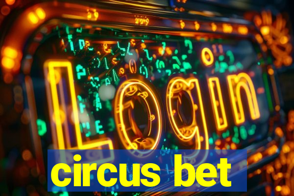 circus bet